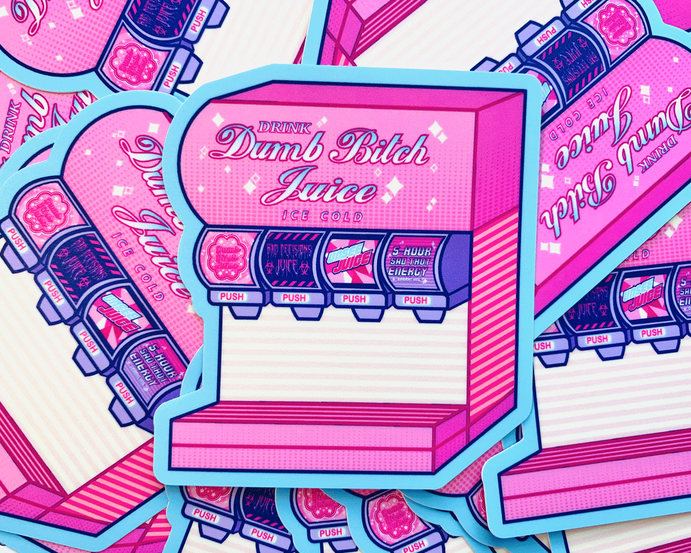 DUMB BITCH JUICE VINYL STICKERS