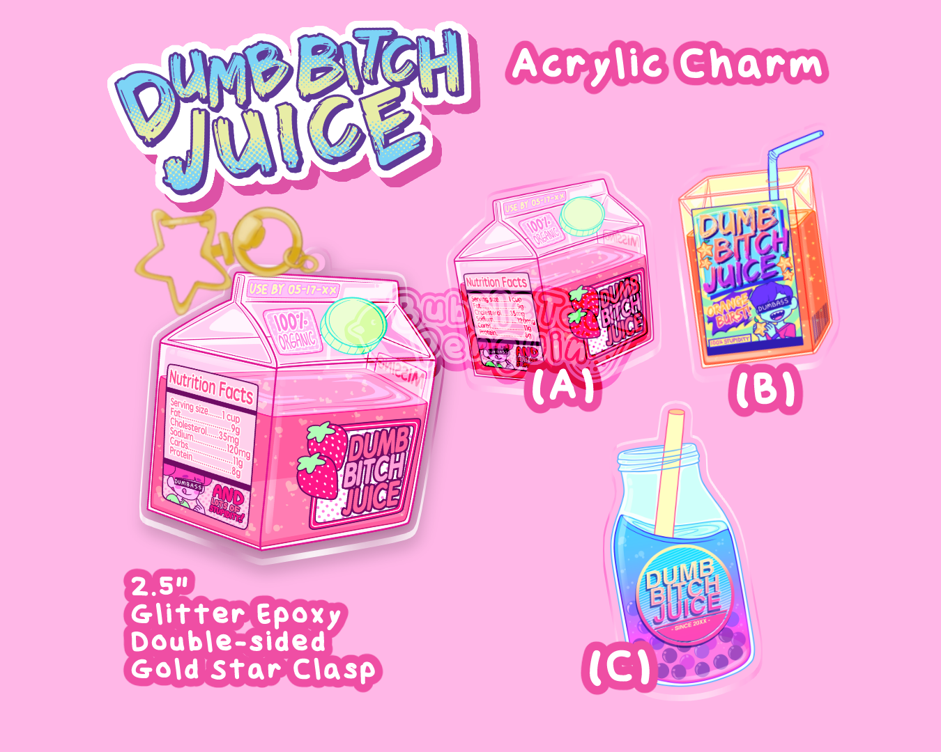 DUMB BITCH JUICE ORIGINAL 2.5IN CHARMS